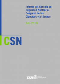 Informe del Consejo de Seguridad Nuclear al Congreso de los Diputados y al Senado: Año 2018