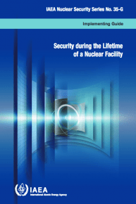 Security during the Lifetime of a Nuclear Facility. IAEA Nuclear Security Series, nº 35-G