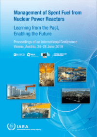 Management of Spent Fuel from Nuclear Power Reactors: Learning from the Past, Enabling the Future