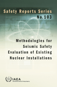 Methodologies for Seismic Safety Evaluation of Existing Nuclear Installations