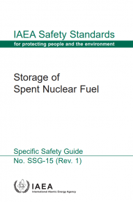 Storage of Spent Nuclear Fuel: IAEA Safety Standards Series No. SSG-15 (Rev. 1)