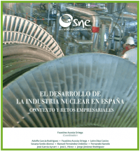 El desarrollo de la industria nuclear en España. Contexto y retos empresariales