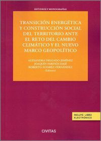 Transición energética y construcción social del territorio ante el reto del cambio climático y el nuevo marco geopolítico
